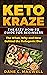 Keto Kraze by Dane Maxwell