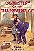 The Mystery of the Disappearing Cat: (Five Find-Outers #2)
