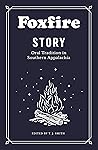 Foxfire Story: Or...