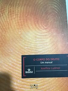 O corpo do delito um manual