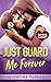 Just Guard Me Forever: Savi...