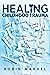 Healing Childhood Trauma: Transforming Pain into Purpose with Post-Traumatic Growth