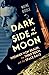 Dark Side of the Moon: Wernher von Braun, the Third Reich, and the Space Race