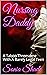 Nursing Daddy: A Taboo Thre...