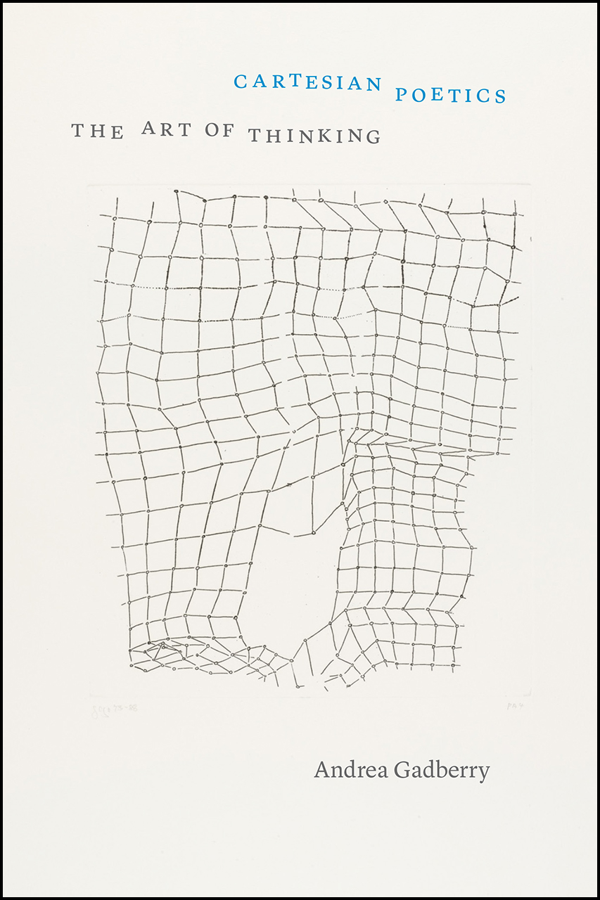 Cartesian Poetics: The Art of Thinking (Thinking Literature)