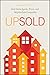 Upsold: Real Estate Agents,...