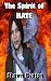 The Spirit of HATE