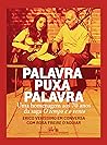 Palavra puxa palavra: Uma homenagem aos 70 anos da saga O tempo e o vento (Portuguese Edition)