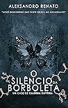 O Silêncio da Borboleta: (Livro UM) (Portuguese Edition)