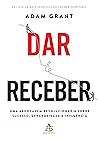 Book cover for Dar e receber: Uma abordagem revolucionária sobre sucesso, generosidade e influência (Portuguese Edition)
