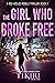 The Girl Who Broke Free (Red Heeled Rebels #4)