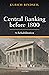 Central Banking before 1800 by Ulrich Bindseil