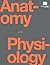 Anatomy and Physiology