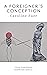 a foreigner's conception (T...