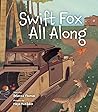 Swift Fox All Along by Rebecca          Thomas