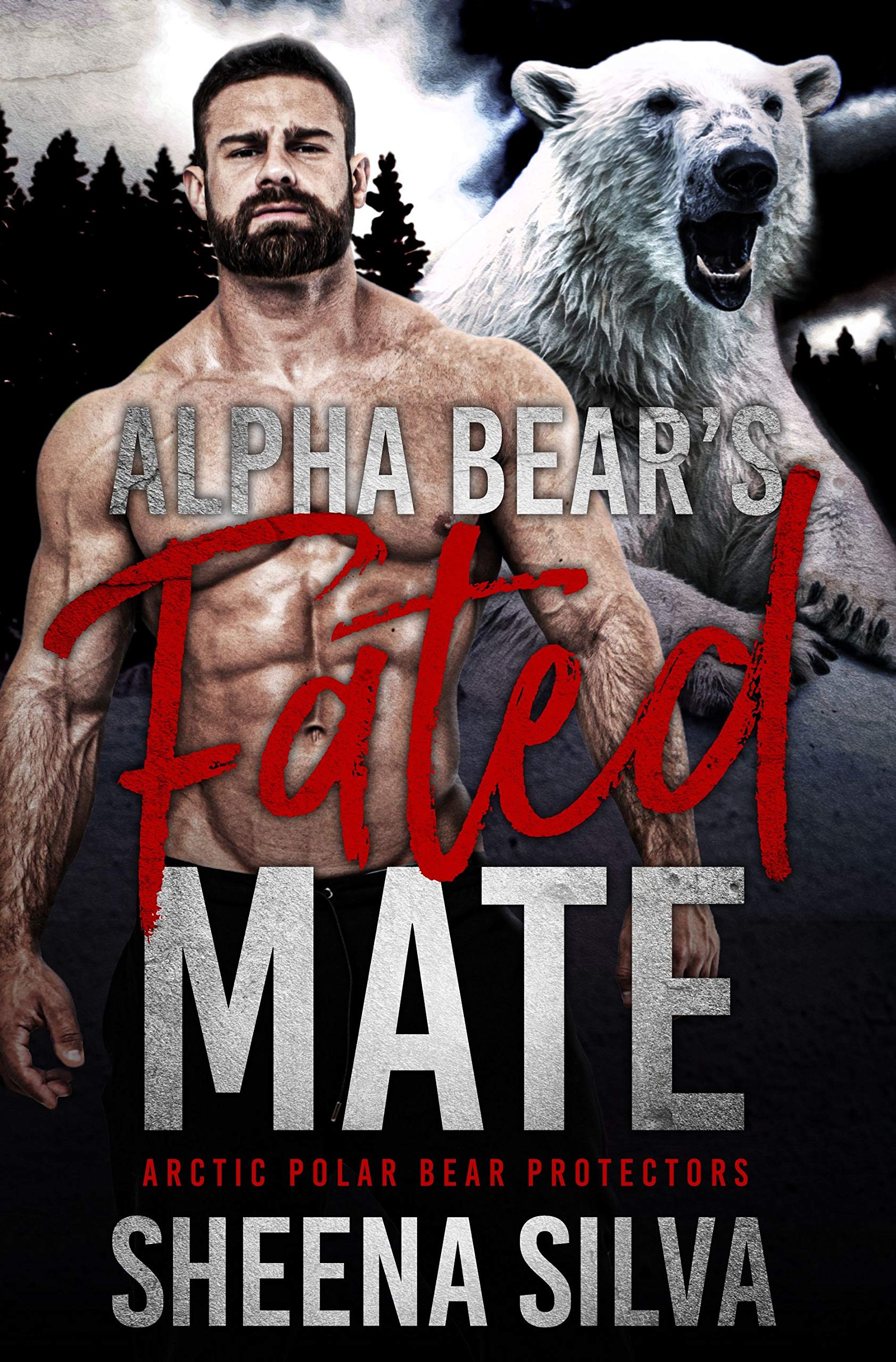 Alpha Bear's Fated Mate (Arctic Polar Bear Protectors Book 1)