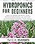 Hydroponics for Beginners by Nick Baras
