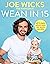 Wean in 15: Up-to-date Advice and 100 Quick Recipes