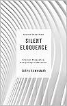 Silent Eloquence:...