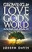 Growing to Love God’s Word:...