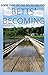 Betts' Becoming: Book Two of the Betts Trilogy