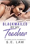 Blackmailed By My...