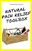 NATURAL PAIN RELIEF TOOLBOX by Brian Moorhead