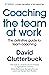 Coaching the Team at Work by David Clutterbuck