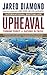Upheaval: Turning Points for Nations in Crisis