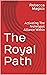 The Royal Path: Activating The Archetypal Alliance Within