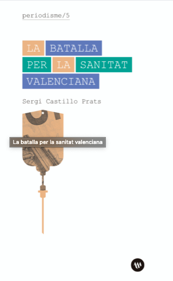 La batalla per la sanitat valenciana