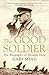 The Good Soldier by Gary Mead