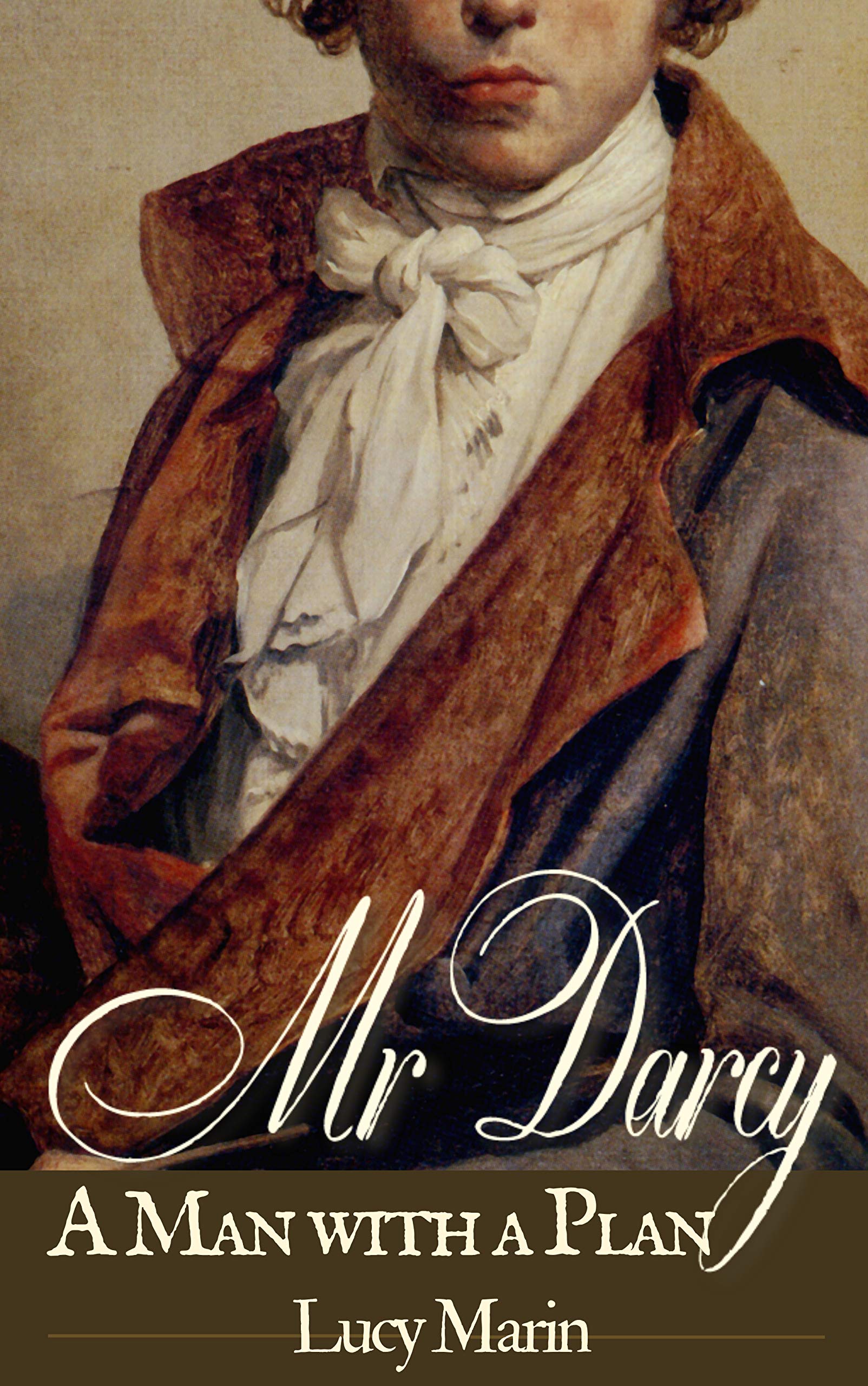 Mr Darcy: A Man with a Plan: A Pride and Prejudice Variation (Happiness in Marriage Series)