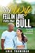 My Wife Fell in Love with her Bull: Our first cuckold experience