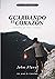 Guardando el Corazon: El deber de todo creyente (Spanish Edition)