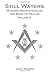 Still Waters: Masonic Medit...