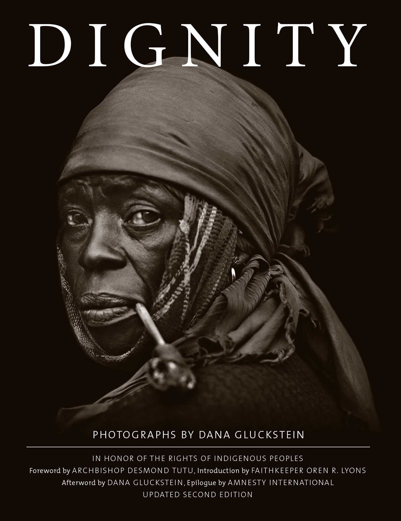 DIGNITY: In Honor of the the Rights of Indigenous Peoples, Updated Second Edition