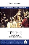 Esther: Power, Fa...