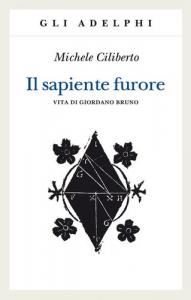 Il sapiente furore: Vita di Giordano Bruno (Paperback)