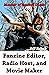 Fanzine Editor, Radio Host, and Movie Maker: Memoir of Exalted Deeds