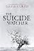 The Suicide Watcher by Gayle Curtis