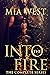 Into the Fire The Complete Series by Mia West