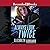 Always Look Twice (Uncommon Justice, #2)