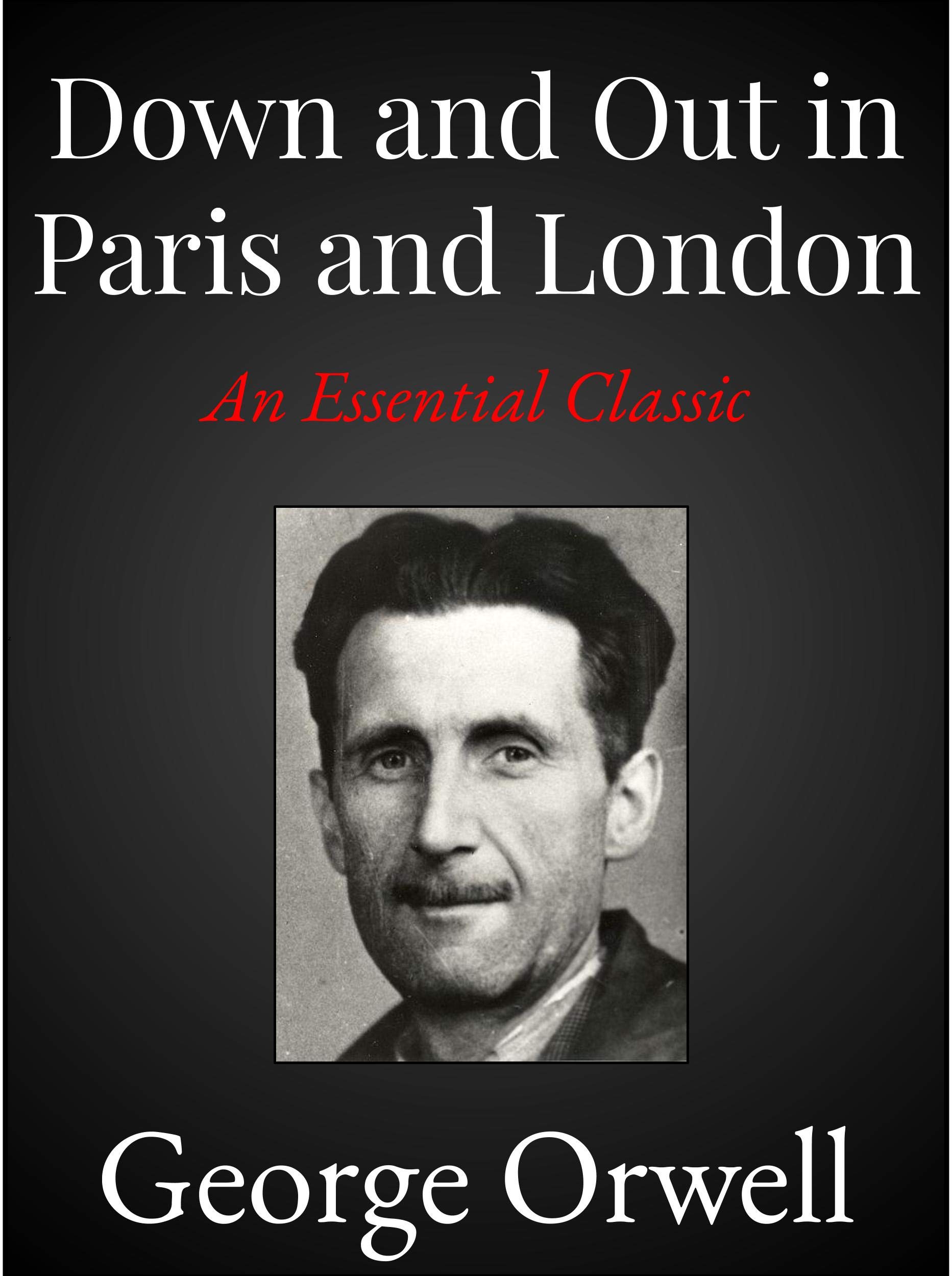 Down and Out in Paris and London