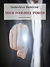 Your Invisible Power