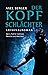 Der Kopfschlächter by Axel Berger