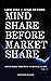 MIND SHARE BEFORE MARKET SHARE by Satheesh Kumar