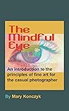 The Mindful Eye: ...