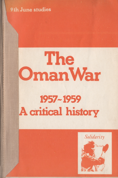 The Oman War, 1957-1959: A critical history (9th June studies)