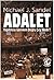 Adalet: Yapılması Gereken Doğru Şey Nedir? [= Justice: What’s The Right Thing To Do?]